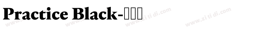 Practice Black字体转换